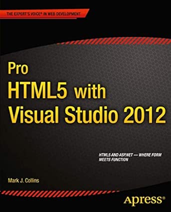 Pro HTML5 with Visual Studio 2012 Pro HTML5 with Visual Studio 2012 book cover