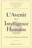 meilleures ventes livres sciences humaines  L\'Avenir de l\'Intelligence Humaine à l\'ère de l\'Intelligence Artificielle