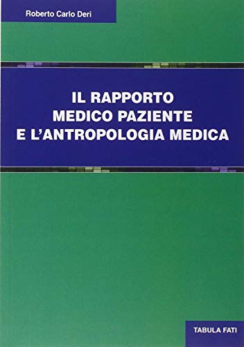 Il rapporto medico paziente e l'antropologia culturale