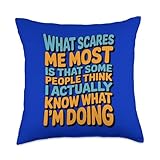 Sarcastic Humor What Scares Me Most is that Some People Throw Pillow