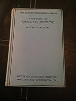 A History of Christian Worship (London Theological Library.) by. B0006ANQ8C Book Cover