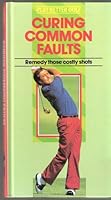 Curing Common Faults : Remedy Those Costly Shots 1858330378 Book Cover