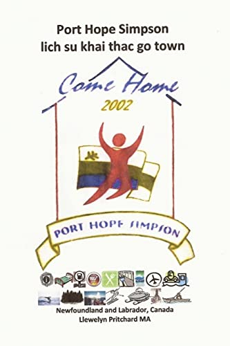 Port Hope Simpson lich su khai thac go town: Newfoundland and Labrador, Canada (Port Hope Simpson Mysteries) (Vietnamese Edition)