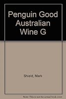 Penguin Good Australian Wine G 0140173722 Book Cover