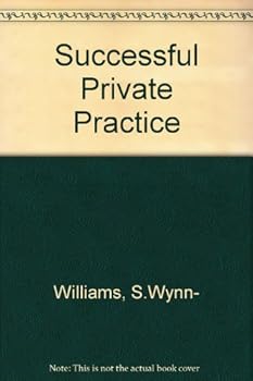 Hardcover Successful Private Practice: A Guide to Effective Medical Practice Management Book