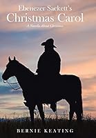 Ebenezer Sackett's Christmas Carol: A Novella about Christmas 1504900219 Book Cover
