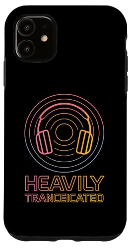 Pesantemente Tranceicated | Trance Festival Outfits House Music Custodia per iPhone 11