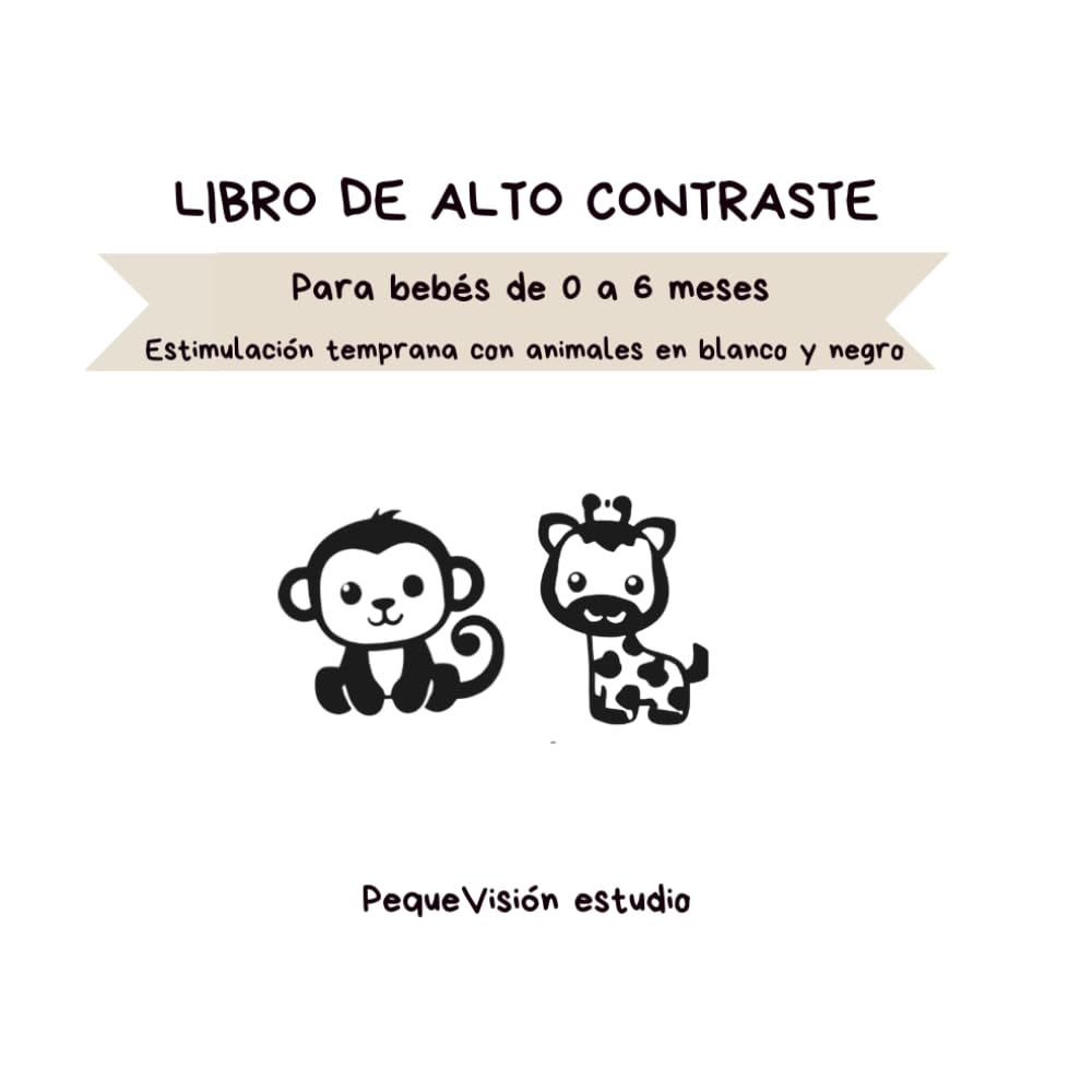 Libro de alto contraste en blanco y negro: de 0 a 6 meses (PequeVisión Studio)