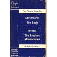 Two classical comedies: The birds, by Aristophanes [and] The brothers Menaechmus, by Plautus (Crofts classics) B0006AVN28 Book Cover