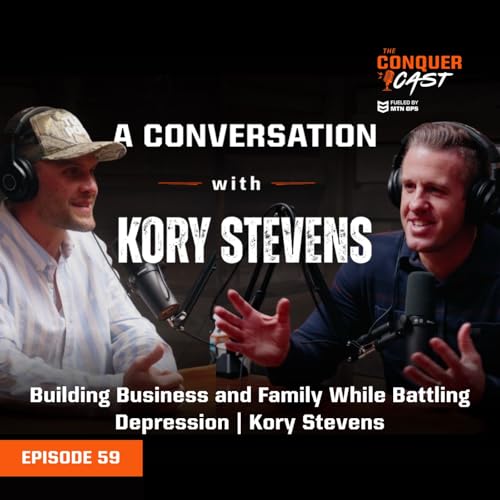 Building Business and Family While Battling Depression | Kory Stevens