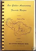 Our Golden Anniversary Favorite Recipes, Island of Maui B001OK25U8 Book Cover