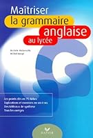 Maîtriser la grammaire anglaise au lycée 2218731282 Book Cover
