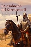 La Ambición del Sarraceno II