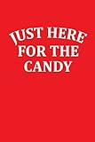 Photo Gallery just here for the candy: candy lover halloween writing journal lined, diary, notebook for men & women Photo Gallery just here for the candy: candy lover halloween writing journal lined, diary, notebook for men & women