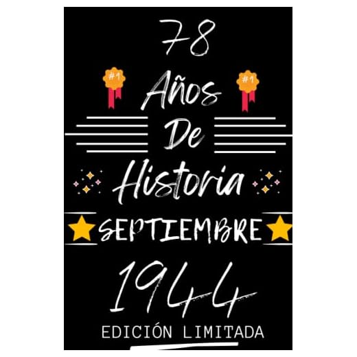 CUADERNO, 78 AÑOS DE HISTORIA SEPTIEMBRE 1944 EDICIÓN LIMITADA: Regalo de 78 cumpleaños para mujeres y hombres, ideas de 78 cumpleaños... un ... regalo de 78 cumpleaños para él/ella.
