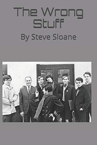 The Wrong Stuff: By Steve Sloane