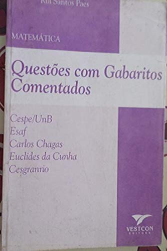 Matemática - Questões com gabaritos comentados - 