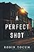 A Perfect Shot
