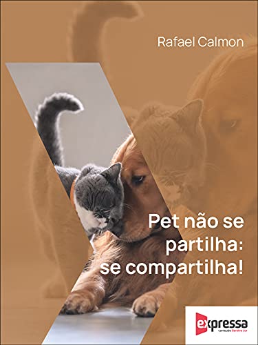 Pet não se partilha, se compartilha! Entenda sobre a guarda compartilhada do pet na separação