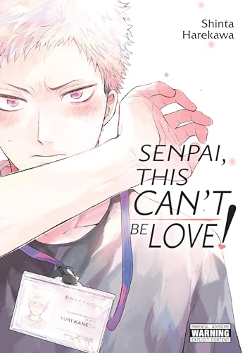 Senpai, This Can’t Be Love! (Volume 1)