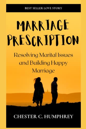 Marriage Prescription: Resolving Marital Issues... B0BM3SC65Y Book Cover