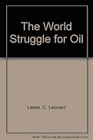 The World-Struggle for Oil (Classic Reprint) B000L9WXE6 Book Cover