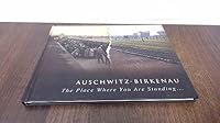 Auschwitz-Birkenau: Miejsce, Na Ktorym Stoisz B0893WKPY8 Book Cover