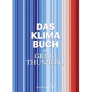 Das Klima-Buch von Greta Thunberg: Der aktuellste Stand der Wissenschaft unter Mitarbeit der weltweit führenden Expert:innen Gebundene Ausgabe – 27. Oktober 2022
