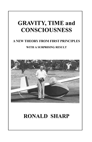 Gravity, Time and Consciousness 1518759963 Book Cover