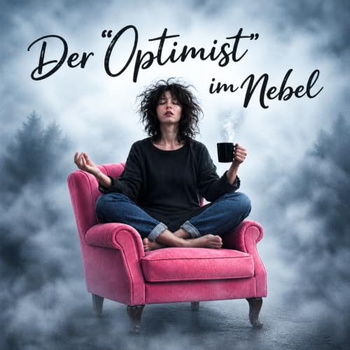 Der Optimist im Nebel Titelbild