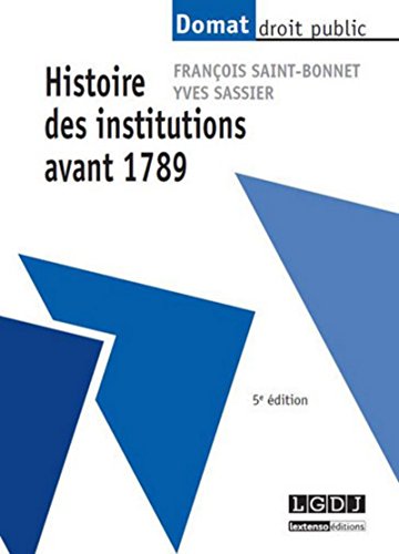 Télécharger Histoire des institutions avant 1789, 5ème Ed. Francais PDF