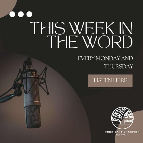 This Week in the Word at First Baptist Live Oak cover art