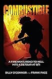 Combustible: A Fireman's Road to Hell Hits a Detour at 9/11