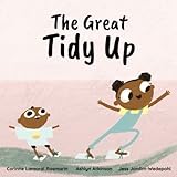  The Great Tidy Up: A Story About Some Very Helpful Grandchildren!