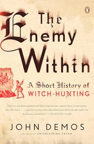 The Enemy Within: A Short History of Witch-Hunting