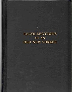 Hardcover RECOLLECTIONS OF AN OLD NEW YORKER, Book