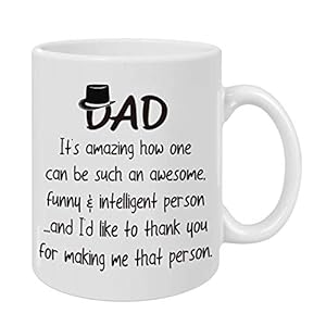 Dad, It’s Amazing Funny Coffee Mug – Gag Father’s Day Present Idea from Daughter, Son, Kids – Cool Birthday Present Ideas for a Father, Man, Guys, Him – Best Christmas Gifts for Dad, Men