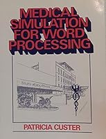 Medical Simulation for Word Processing 0135729181 Book Cover