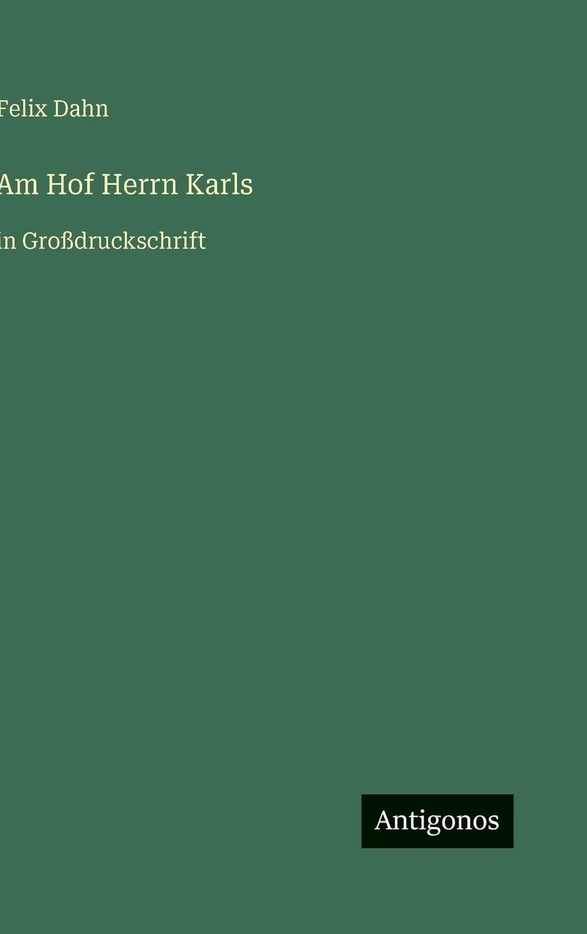 Am Hof Herrn Karls: in Großdruckschrift