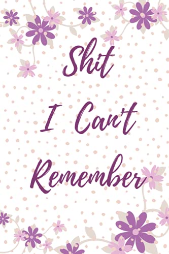 Shit I Can't Remember: Password Book Small 6” x 9”. Pocket alphabetical password organizer logbook ,internet password organizer ,Logbook To Protect ... for Usernames, Logins and Web Address.