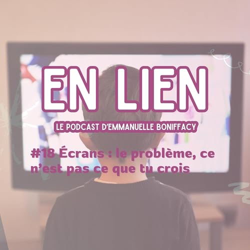 #18 &Eacute;crans : le probl&egrave;me, ce n&rsquo;est pas ce que tu crois