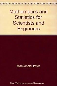 Hardcover Mathematics and Statistics for Scientists and Engineers Book