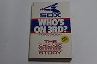 Who's on Third: The Chicago White Sox Story 089651904X Book Cover