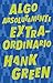 Algo absolutamente extraordinario /An Absolutely Remarkable Thing (Spanish Edition)