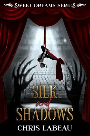 Silk and Shadows