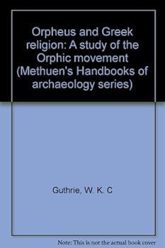 Hardcover Orpheus and Greek religion; a Study of the Orphic Movement Book