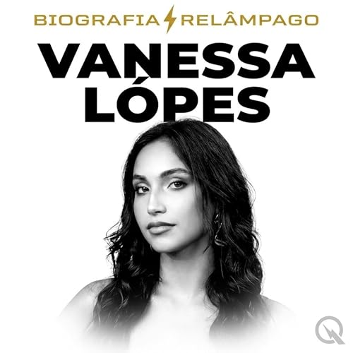 Vanessa Lopes (Parte 1 &mdash; Hist&oacute;ria Completa)