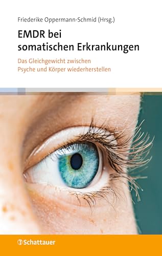 EMDR bei somatischen Erkrankungen: Das Gleichgewicht zwischen Psyche und Körper wiederherstellen