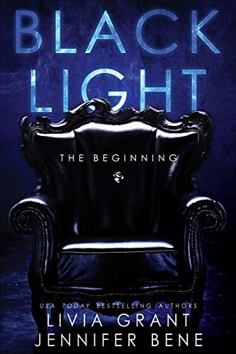 Black Light: The Beginning (By: Jennifer Bene)