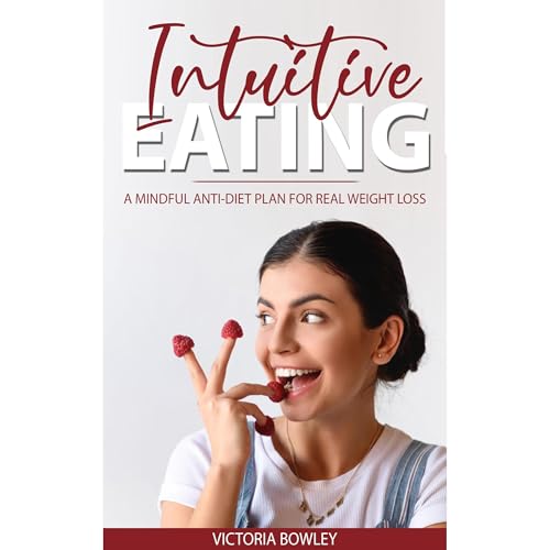 Intuitive Eating Audiolibro Por Victoria Bowley arte de portada